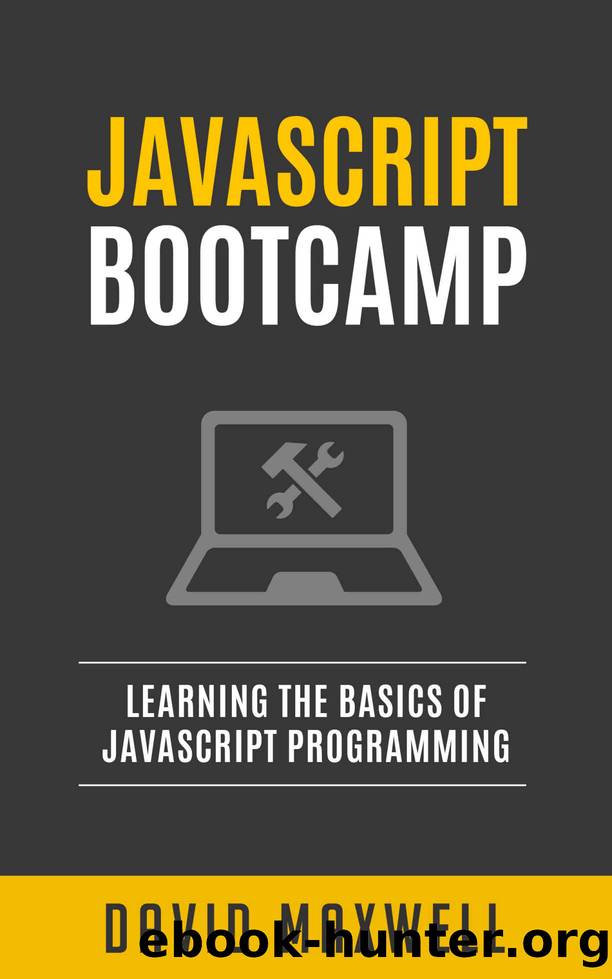 Javascript Bootcamp Learn The Basics Of Javascript Programming In 2 Weeks By Maxwell David 7633